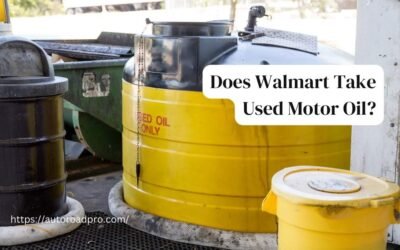 Does Walmart Take Used Motor Oil? Yes, Find more