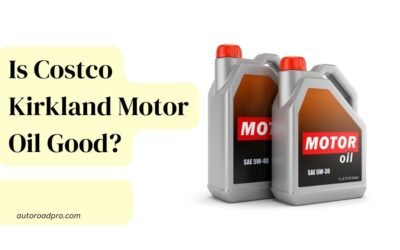 Is Costco Kirkland Signature Motor Oil Good?